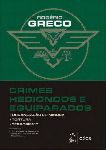 Crimes Hediondos E Equiparados, De Greco, Rogério. Editora Atlas, Capa Mole Em Português, 2024