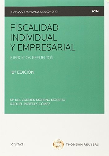 Fiscalidad Individual Y Empresarial: Ejercicios Resueltos (t