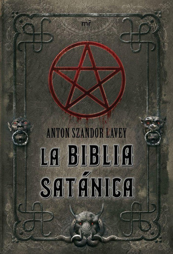 Libro: La Biblia Satánica. Szandor Lavey, Anton. Ediciones M