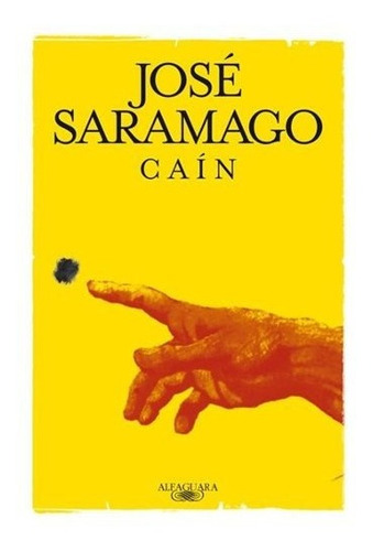 Caín - José Saramago - Editorial Alfaguara