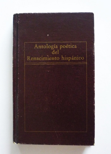 Antologia Poetica Del Renacimiento Hispanico 