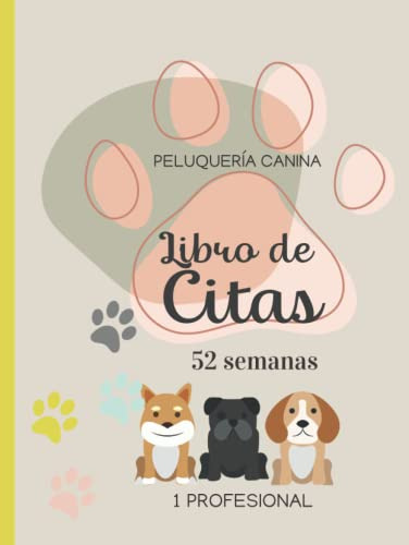 Libro De Citas Peluqueria Canina: Agenda De Citas Ideal Para