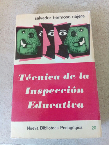 Técnica De La Inspección Educativa - Salvador Hermoso Nájera