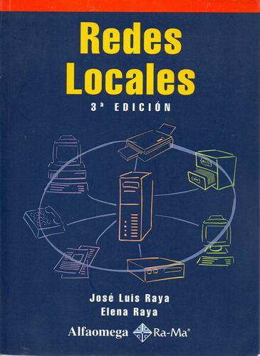 Redes Locales - José Luis Raya - Elena Raya