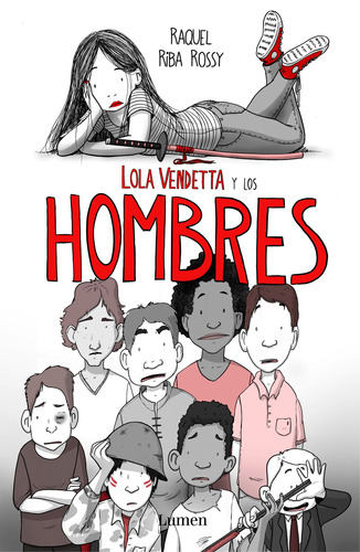 Lola Vendetta y los hombres, de RIBA ROSSY, RAQUEL. Serie Ah imp Editorial Lumen, tapa blanda en español, 2019