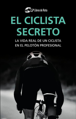 El Ciclista Secreto - Ciclista Anónimo