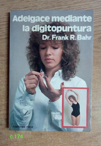  Frank Bahr / Adelgace Mediante La Digitopuntura