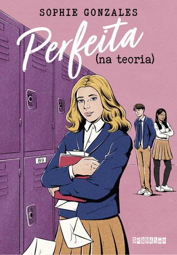 Perfeita (na Teoria), De Sophie Gonzales. Editora Seguinte, Capa Mole Em Português