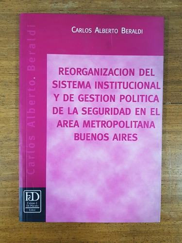 Reorganizacion Del Sistema Institucional Y De Gestion Politi