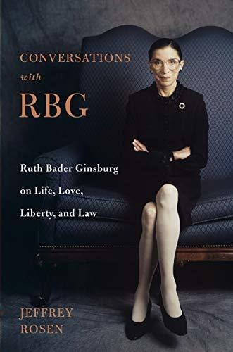 Book : Conversations With Rbg Ruth Bader Ginsburg On Life,.