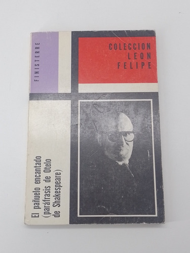 Libro El Pañuelo Encantado León Felipe (Usado)
