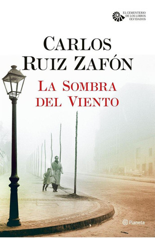 Libro: La Sombra Del Viento. Ruiz Zafón, Carlos. Editorial P