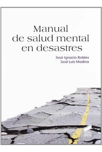 Libro Manual De Salud Mental En Desastres De José Ignacio Ro