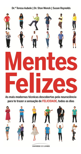 Mentes felizes, de Aubele, Teresa. Universo dos Livros Editora LTDA, capa mole em português, 2018