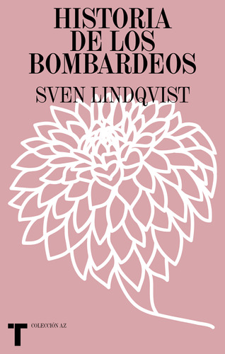 Historia De Los Bombardeos - Lidqvist Sven (libro) - Nuevo