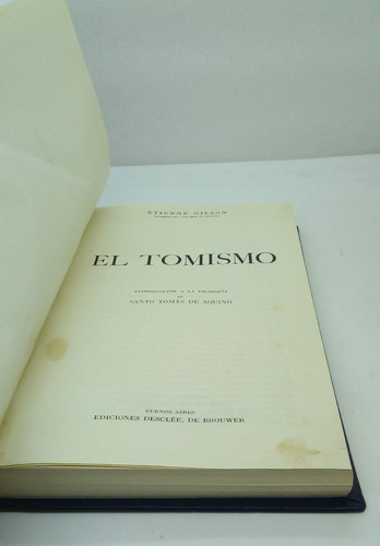 El Tomismo.                                  Gilson, Etienne