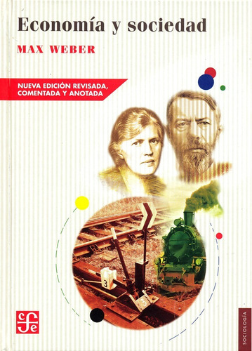 Max Weber Economía Y Sociedad. Nueva Edición Fondo Cultura E