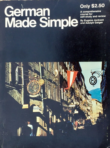 German Made Simple By Eugene Jackson And Adolph Geiger