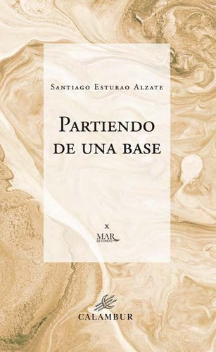 Partiendo De Una Base, De Aa.vv.. Calambur Editorial, S.l., Tapa Blanda En Español