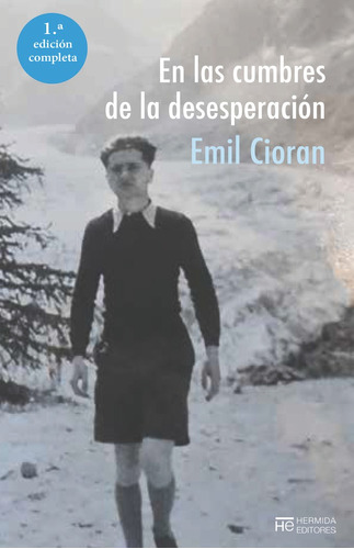 En Las Cumbres De La Desesperacion - Cioran, Emil