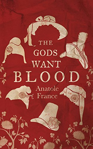 Libro The Gods Want Blood De France Anatole  Alma Books Ltd