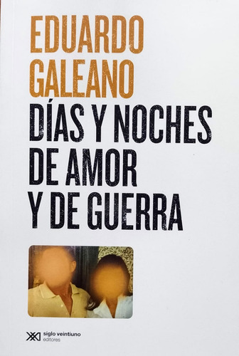Dias Y Noches De Amor Y De Guerra (ed. 2021)