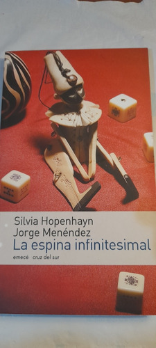 La Espina Infinitesimal - Menéndez Y Hopenhayn - Emece Usado