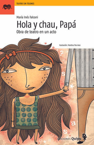 Hola Y Chau Papa - Teatro Sin Telones - Maria Ines Falconi