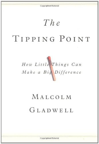 Libro The Tipping Point: How Little Things Can Make A Big