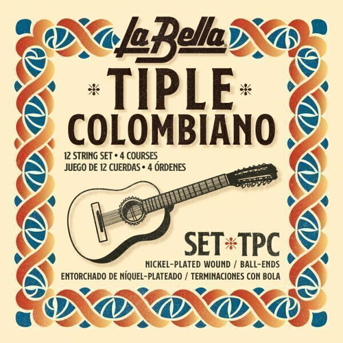 Encordado Tiple Colombiano La Bella Tpc