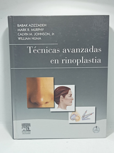 Tecnicas Avanzadas De Rinoplastia - Cirugia Estetica - 2012