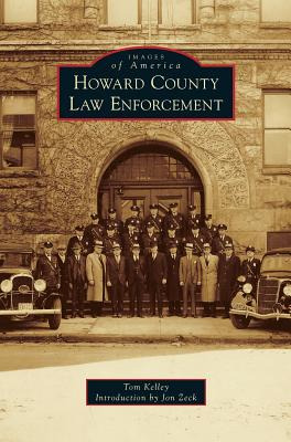 Libro Howard County Law Enforcement - Kelley, Tom