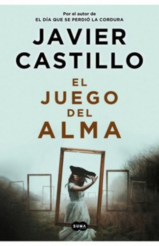 El Juego Del Alma - Castillo, Javier -rh