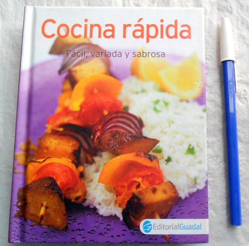 Cocina Rápida : Fácil Variada Y Sabrosa * Mas De 100 Recetas