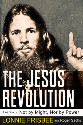 Book : Not By Might Nor By Power The Jesus Revolution...