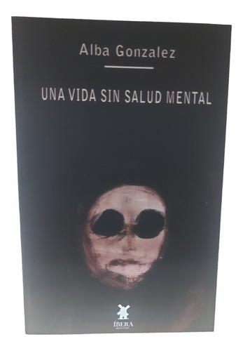 Libro Una Vida Sin Salud Mental