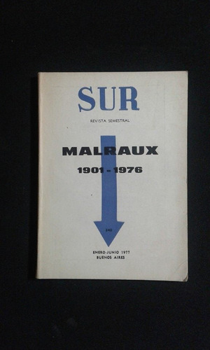 Imagen 1 de 1 de Sur Revista Semestral Malraux 1901 1976