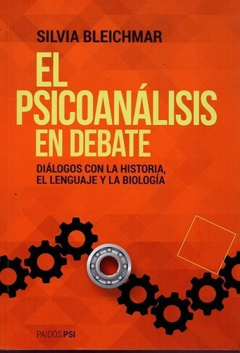 El Psicoanalisis En Debate - Bleichmar - Paidos