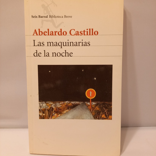 Abelardo Castillo - Las Maquinarias De La Noche