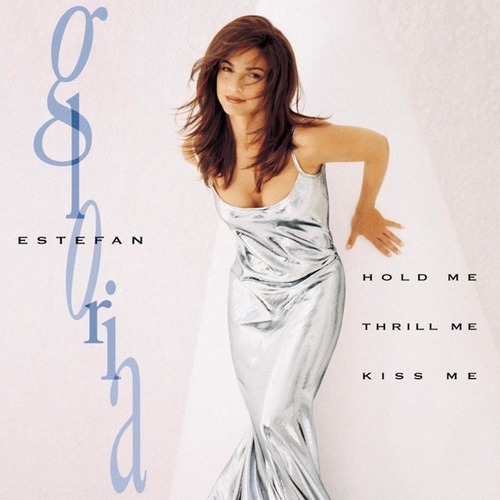 Gloria Estefan - Hold Me Thrill Me Kiss Me Cd Sellado! P78 