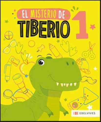 El Misterio De Tiberio 1, de VV. AA.. Editorial Edelvives, tapa tapa blanda en español, 2017