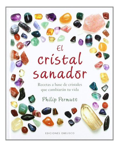 Cristal Sanador, El - Philip Permutt