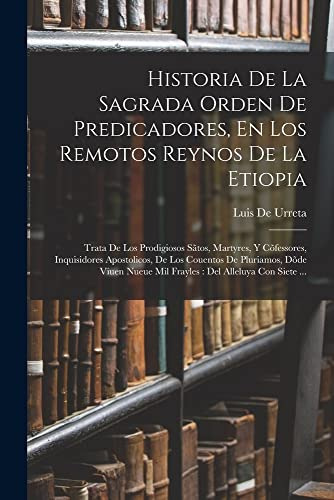 Historia De La Sagrada Orden De Predicadores En Los Remotos