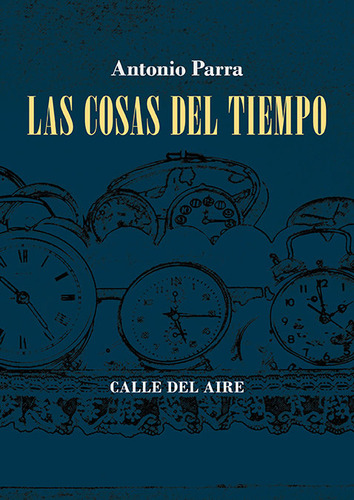 Libro Las Cosas Del Tiempo - Parra, Antonio