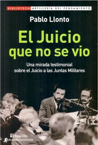 El Juicio Que No Se Vio - Pablo Llonto