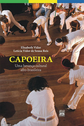 Capoeira: uma herança cultural afro-brasileira, de Reis, Letícia Vidor de Souza. Editora Summus Editorial Ltda., capa mole em português, 2013