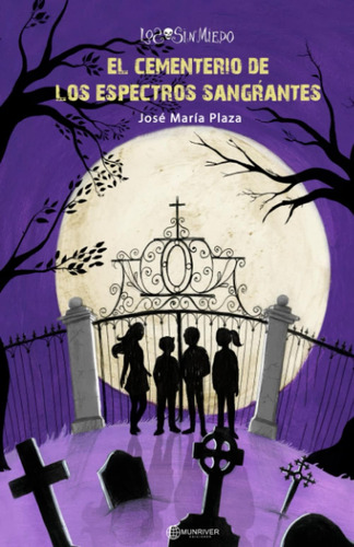 Libro: El Cementerio De Los Espectros Sangrantes (spanish Ed