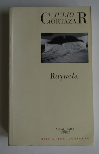 Julio Cortazar. Rayuela