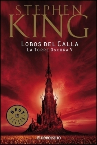 Lobos Del Calla (la Torre Oscura #5) (b)