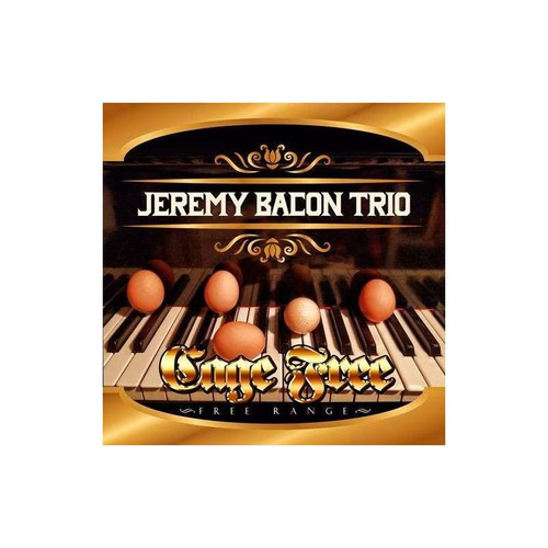 Bacon Trio Jeremy Cage Free: Free Range Usa Import Cd Nuevo